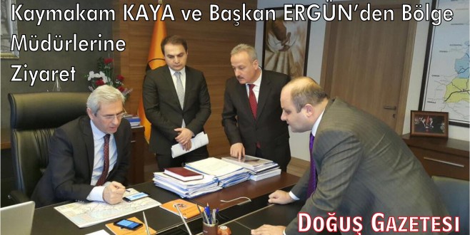 Kaymakam KAYA ve Başkan ERGÜN'den Bölge Müdürlerine Ziyaret