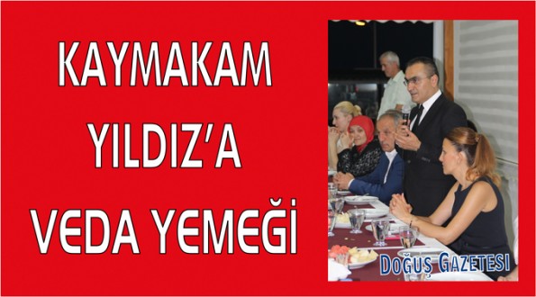 KAYMAKAM SUAT YILDIZ'A VEDA YEMEĞİ 
