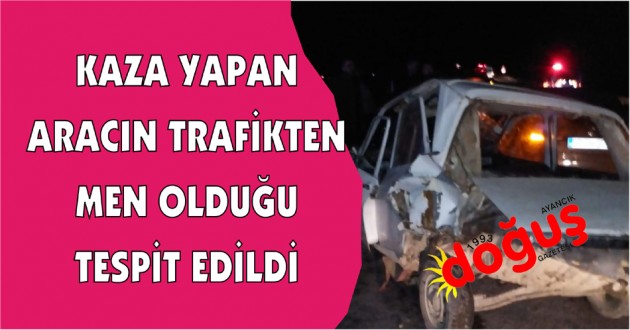 Kazaya Karışan Park Halindeki Aracın Trafikten Men Olduğu Ortaya Çıktı