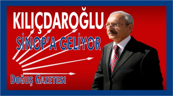 Kemal Kılıçdaroğlu Sinop'a geliyor