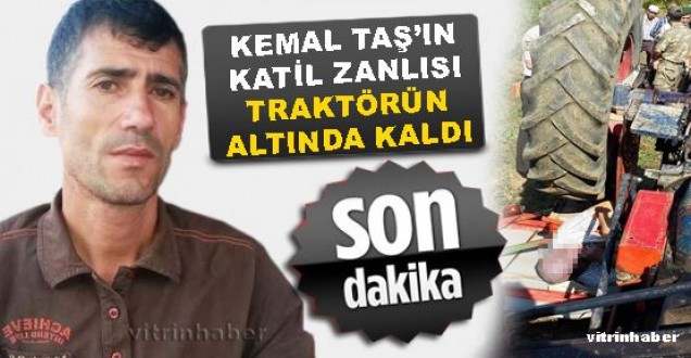 Kemal Taş'ın katil zanlısı kazada öldü