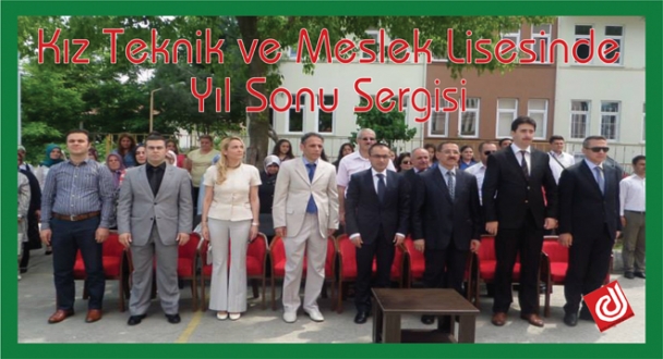 Kız Teknik ve Meslek Lisesi Müdürlüğünde Yıl Sonu Sergisi