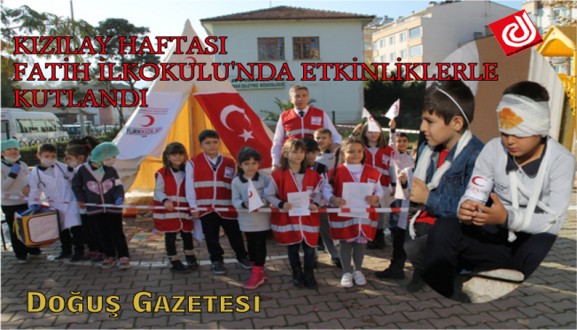 KIZILAY HAFTASI FATİH İLKOKULUNDA ETKİNLİKLERLE KUTLANDI