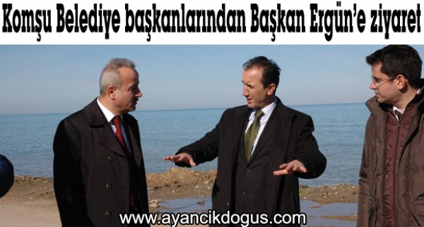 Komşu belediye başkanlarından Başkan Ergüne ziyaret
