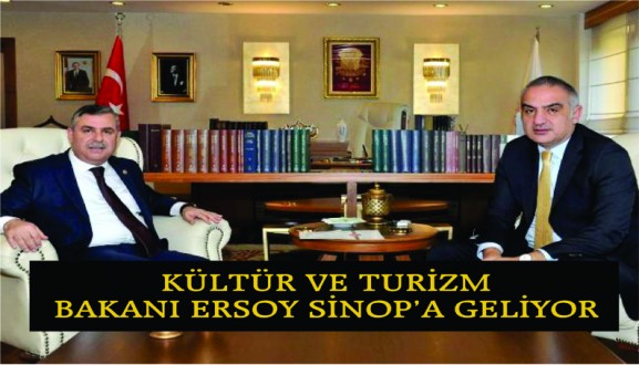 KÜLTÜR VE TURİZM BAKANI ERSOY SİNOP'A GELİYOR