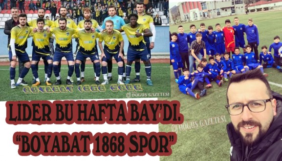 LİDER BU HAFTA BAY'DI."BOYABAT 1868 SPOR "