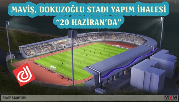 MAVİŞ, DOKUZOĞLU STADI YAPIM İHALESİ 20 HAZİRAN'DA