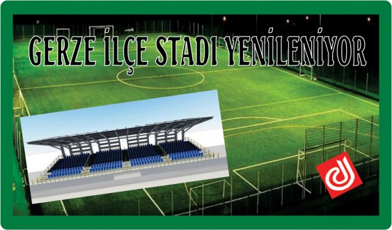 MAVİŞ, GERZE İLÇE STADI YENİLENİYOR