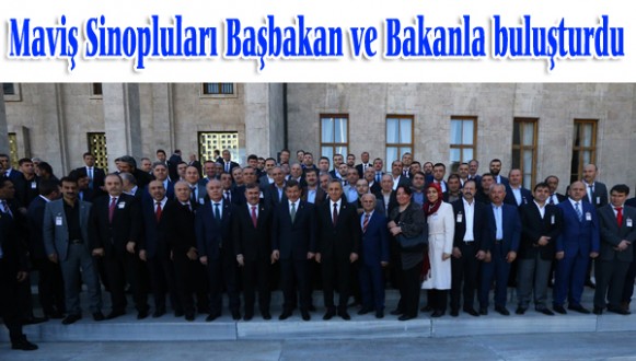 Maviş Sinopluları Başbakan ve Bakanla buluşturdu
