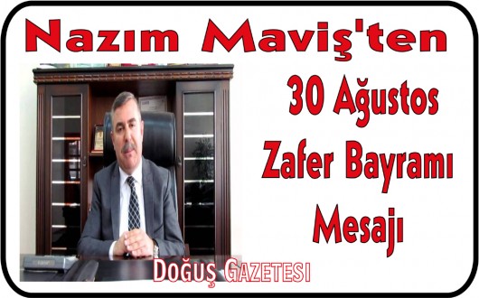 Maviş'ten 30 Ağustos Zafer Bayramı Mesajı