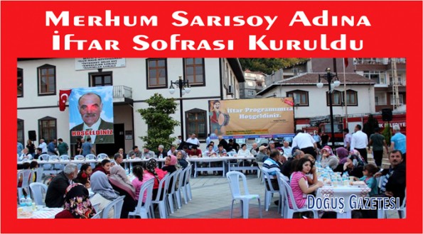 Merhum Sarısoy Adına İftar Sofrası Kuruldu