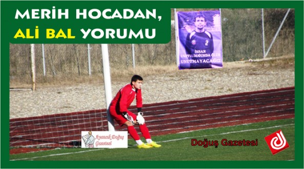 MERİH HOCADAN, ALİ BAL YORUMU