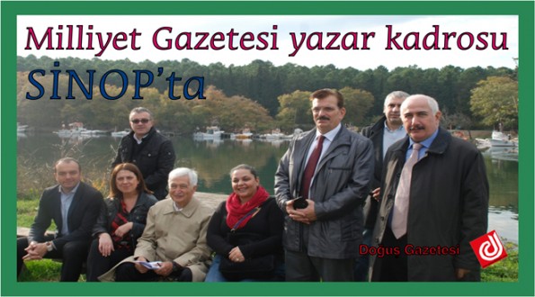 Milliyet Gazetesi yazar kadrosu Sinop'ta incelemelerde bulundular