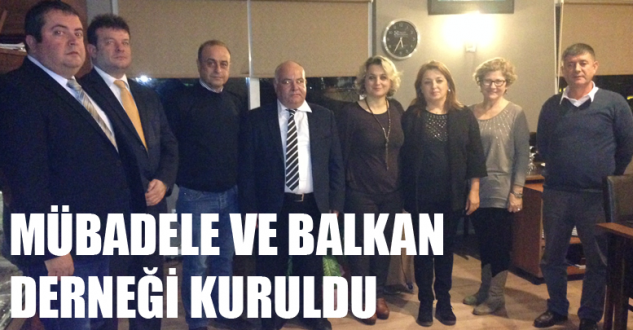 Mübadele ve Balkan Derneği Kuruldu 