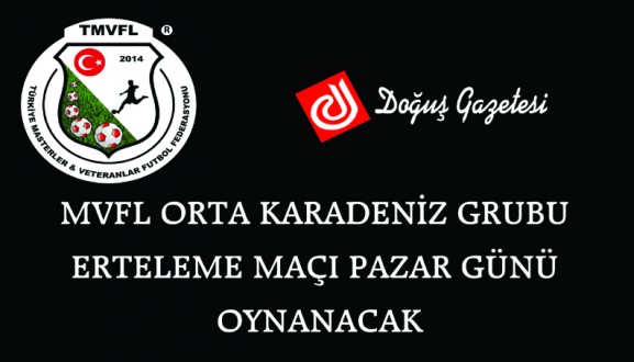 Orta Karadeniz erteleme maçı Pazar günü oynanacak