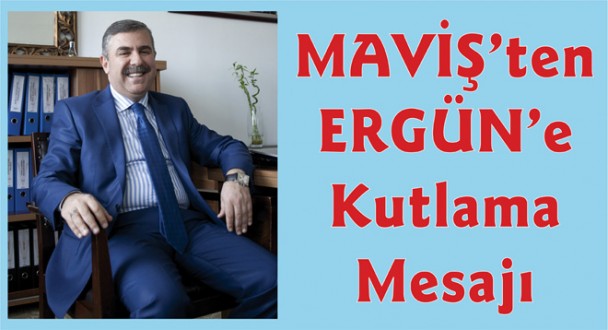 NAZIM MAVİŞ' TEN AYHAN ERGÜN'E KUTLAMA