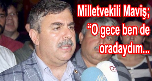 O gece ben de oradaydım...