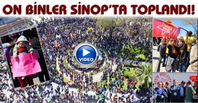 ON BİNLER SİNOP'TA TOPLANDI!