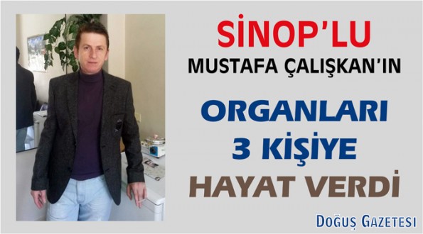 ORGANLARIYLA 3 KİŞİYE HAYAT VERDİ