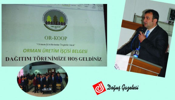 "ORMAN ÜRETİM İŞÇİSİ BELGESİ" TÖRENİ