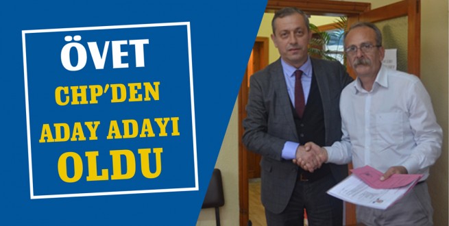 ÖVET BELEDİYE BAŞKANLIĞI ADAY ADAYLIĞINI AÇIKLADI