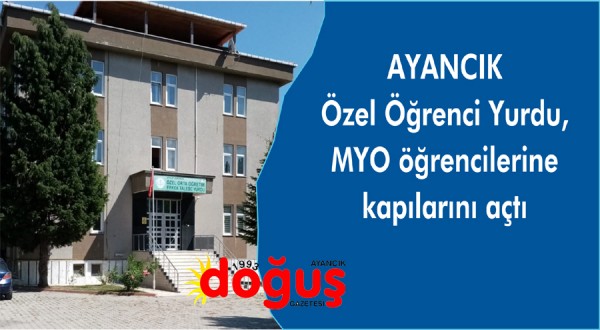 Özel Öğrenci Yurdu, MYO öğrencilerine kapılarını açtı