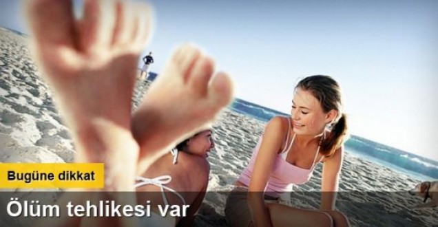 Özellikle bugün ısı çarpmasına dikkat