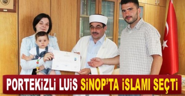 Portekizli Luis Sinop'ta İslamı seçti