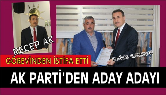 Recep AK, Resmen Aday Adayı