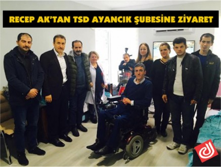 RECEP AK'TAN TSD AYANCIK ŞUBESİNE ZİYARET