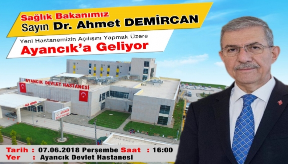 SAĞLIK BAKANI AYANCIK'A GELİYOR