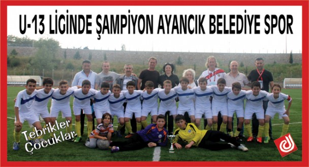 ŞAMPİYON BELLİ OLDU YİNE AYANCIK BELEDİYE SPOR