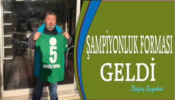 ŞAMPİYONLUK FORMASI GELDİ