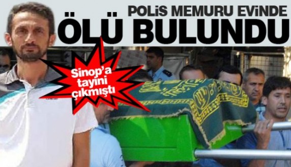 Sinop'a gelmeye hazırlanıyordu, evinde ölü bulundu
