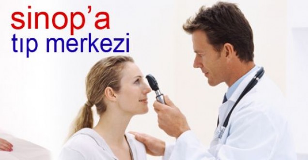 Sinop'a özel tıp merkezi açılacak
