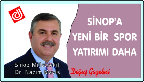 SİNOP'A YENİ BİR SPOR YATIRIMI DAHA