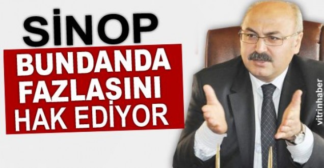 Sinop Daha Fazlasını Hak Ediyor