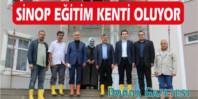 SİNOP EĞİTİM KENTİ OLUYOR