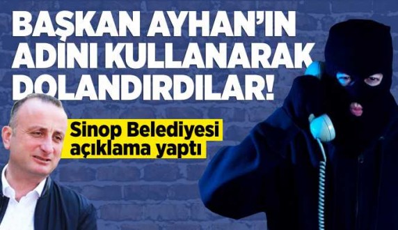 Sinop'ta başkanın adını kullanarak dolandırıcılık