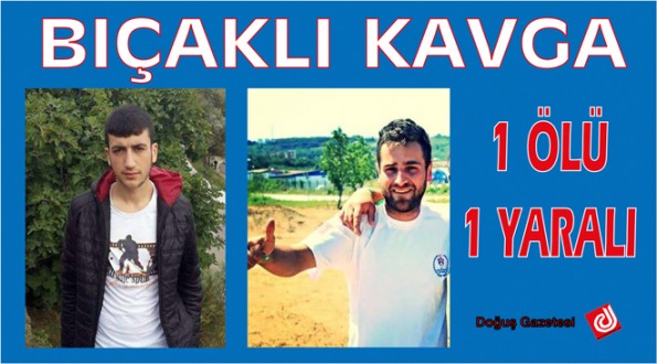SİNOP'TA BIÇAKLI KAVGA: 1 ÖLÜ, 1 YARALI