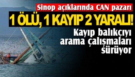 Sinopta kayıp balıkçıyı arama çalışmaları sürüyor 