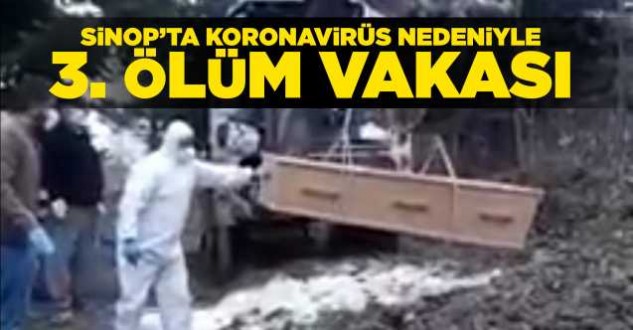 Sinop'ta koronavinüs nedeniyle 3. ölüm vakası
