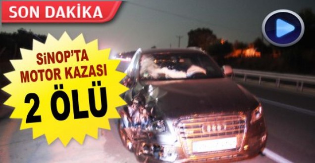 Sinop'ta motor kazası: 2 ölü