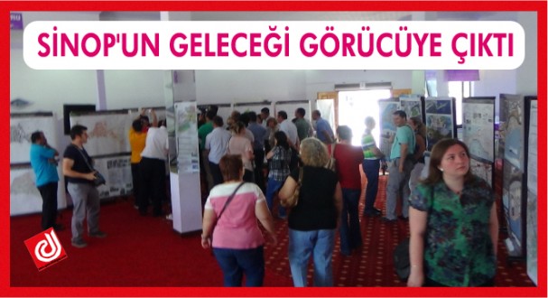 SİNOP'UN GELECEĞİ GÖRÜCÜYE ÇIKTI