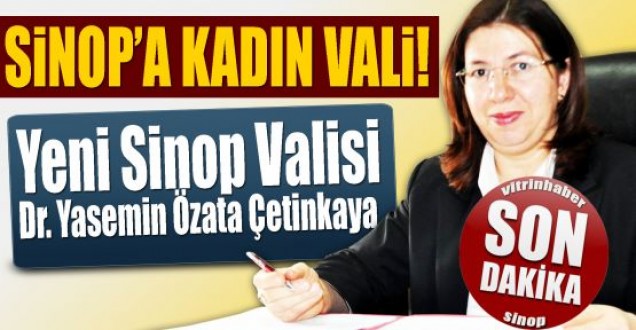 Sinop'un ilk kadın valisi