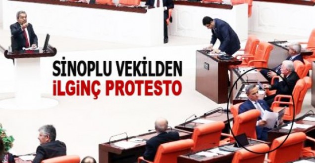 Sinoplu vekilden ilginç protesto