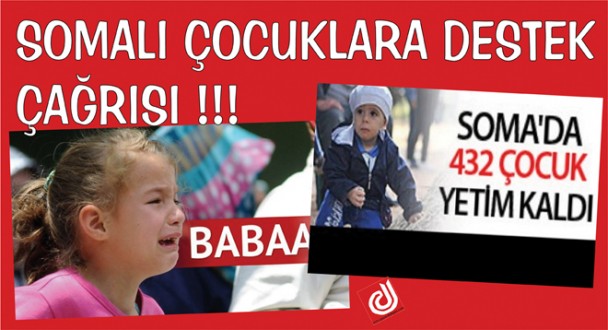 SOMALI ÇOCUKLARA DESTEK ÇAĞRISI !!!