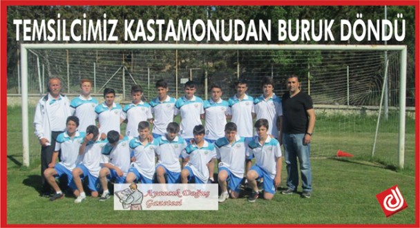 TEMSİLCİMİZ KASTAMONUDAN BURUK DÖNDÜ