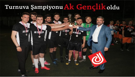 Turnuva Şampiyonu Ak Gençlik Takımı Oldu