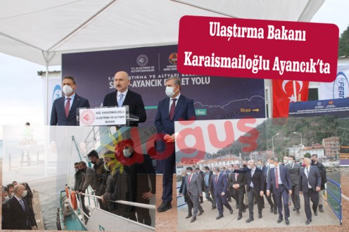 Ulaştırma Bakanı Karaismailoğlu Ayancık'ta